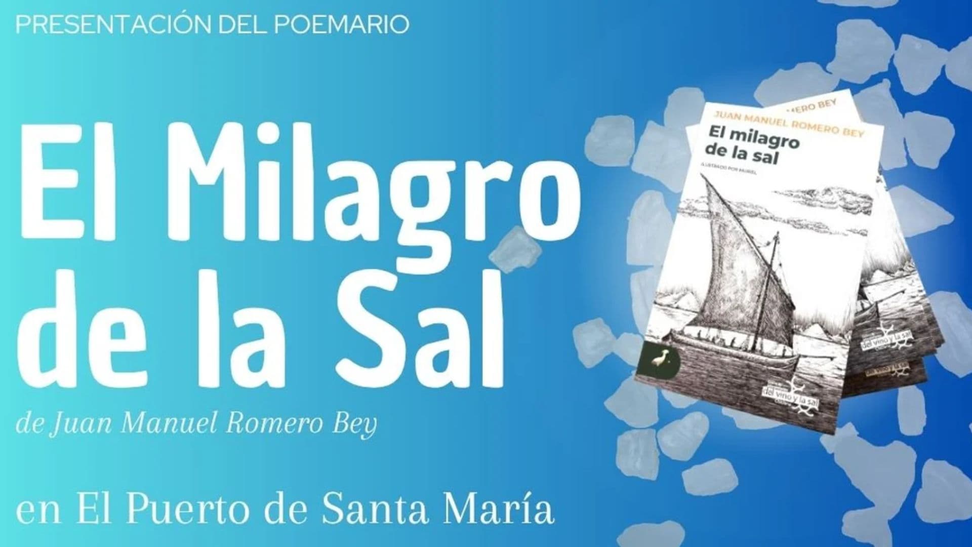 Juan Manuel Romero Bey presenta mañana jueves en la Ermita de Santa Clara su poemario "El milagro de la sal"