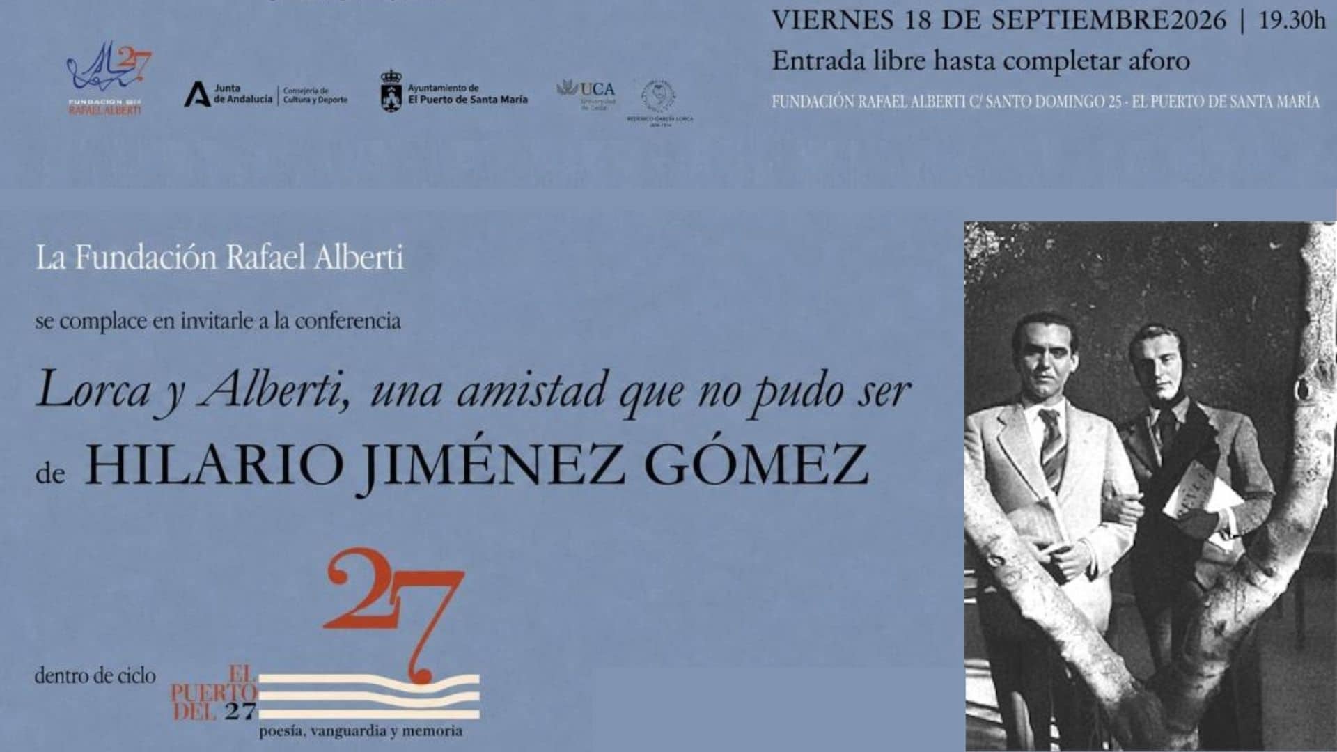 Imagen de la noticia: La Fundación Rafael Alberti retoma "El Puerto del 27" con una conferencia sobre Lorca y Alberti (Fundacion Rafael Alberti)