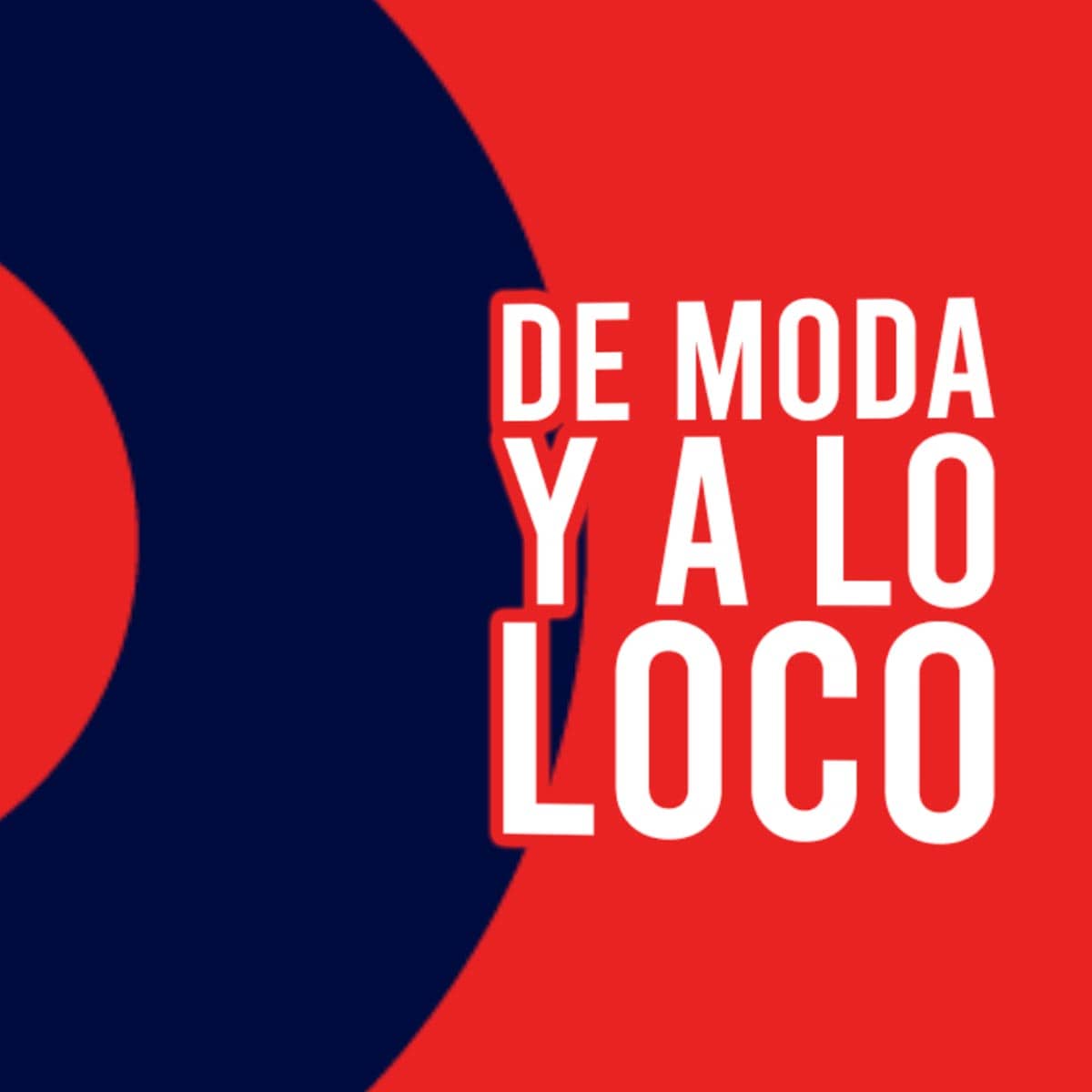Portada del podcast: De moda y a lo loco - 20/07/2026 (De moda y a lo loco)